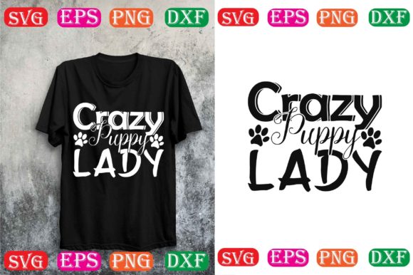Dog SVG Design: Crazy Puppy Lady