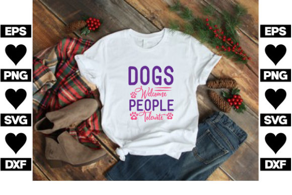 Dog SVG Design, Dogs Welcome People Tole