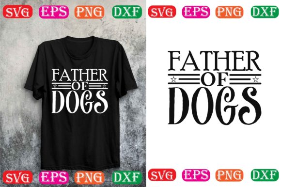 Dog Svg Design.father of Dogs