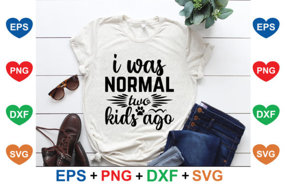 Dog SVG Design: I Was Normal Two Kids Ago