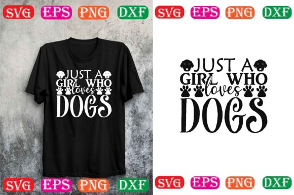 Dog SVG Design: Just a Girl Who Loves Dogs