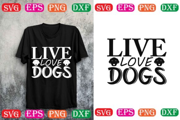 Dog SVG Design: Live Love Dogs